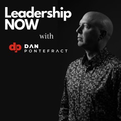 Dan Pontefract, Author and Leadership Strategist