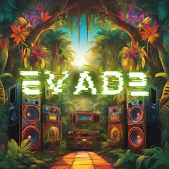 EVADE