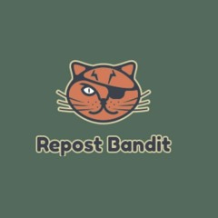 Repost Bandit