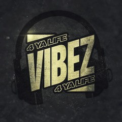 Vibez4YaLife