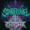 SPIRITUVEL/ENIGMA