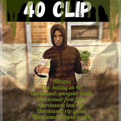 big 40 AKA 40 clip