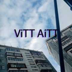 ViTT AiTT