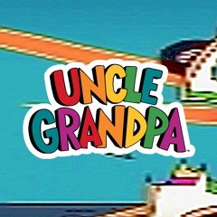 Uncle Grandpa and Friends