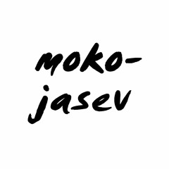 Moko, Jasev