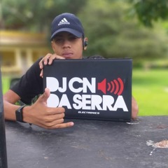 DJ CN DA SERRA