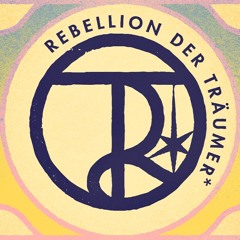 Rebellion der Träumer