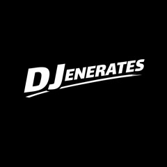 Djenerates