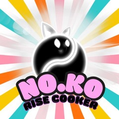 No.Ko "Rise Cooker"