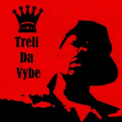 Trell Da Vybe