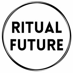Ritual Future