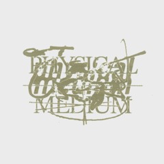 Physical Medium