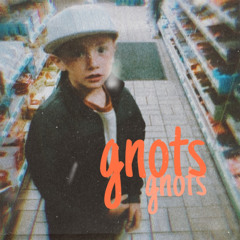 Gnots