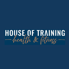 HOUSE OF TRAINING