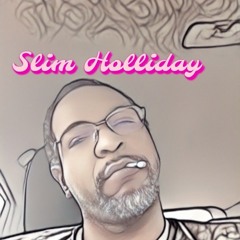 Slim Holliday
