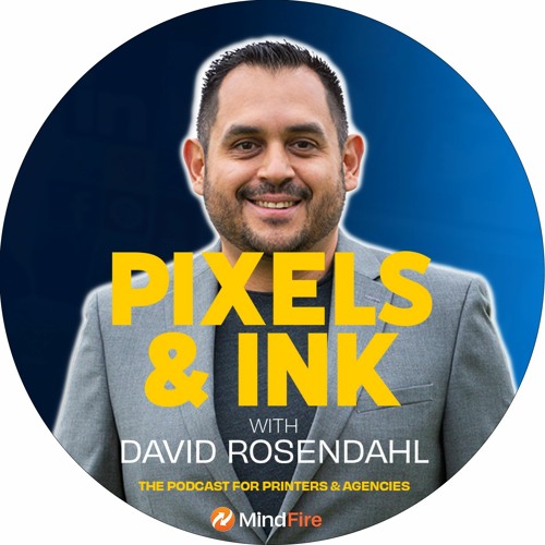 Pixels & Ink: The Podcast for Printers & Agencies!’s avatar