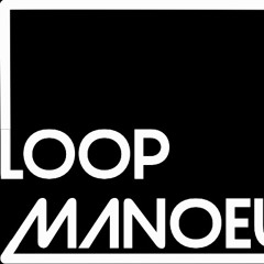 Loop Manoeuvres