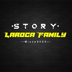 LAROCA FAMILY 😇🔥