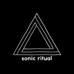 Sonic Ritual