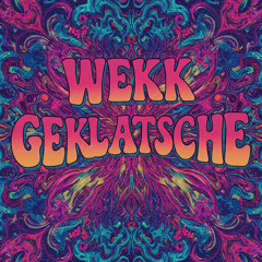 WekkGeklatsche
