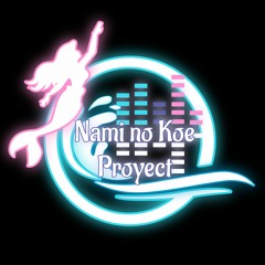 NamiNoKoe Project