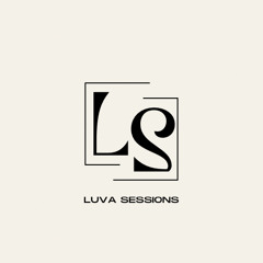 LUVA SESSIONS