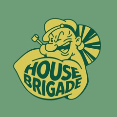 House Brigade