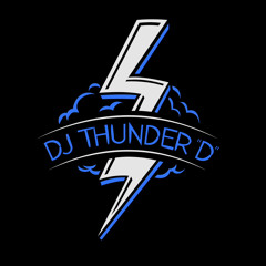 DJ Thunder “D”