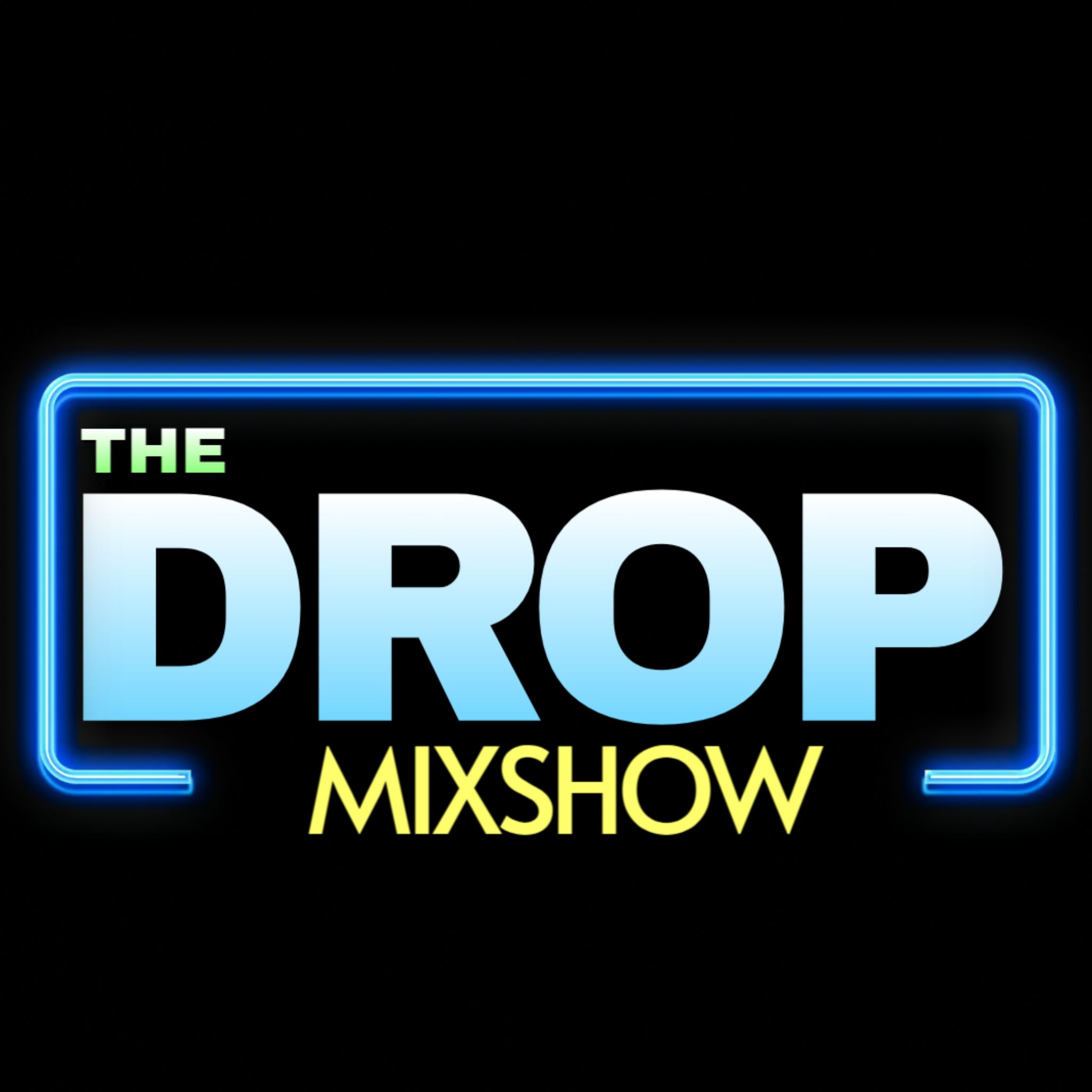 The Drop Mixshow Podcast