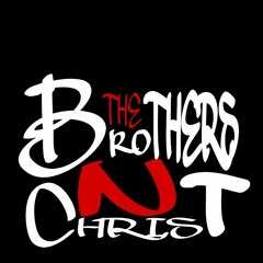 The Brothers N Christ