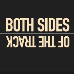Both Sides of The Track