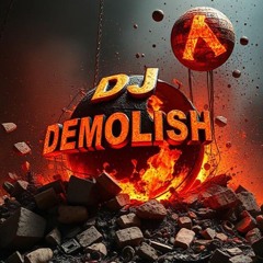 dj_demolish