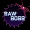 Saw Boss