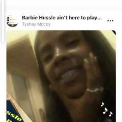 Tyshay Mccoy/Barbie Hussle