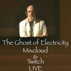 The Ghost of Electricity