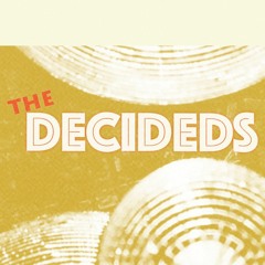The Decideds
