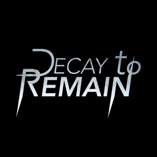 Decay to Remain’s avatar