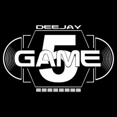 Deejay Game5