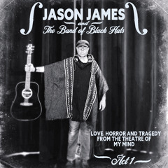 Jason James and The Band of Black Hats