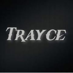 Trayce