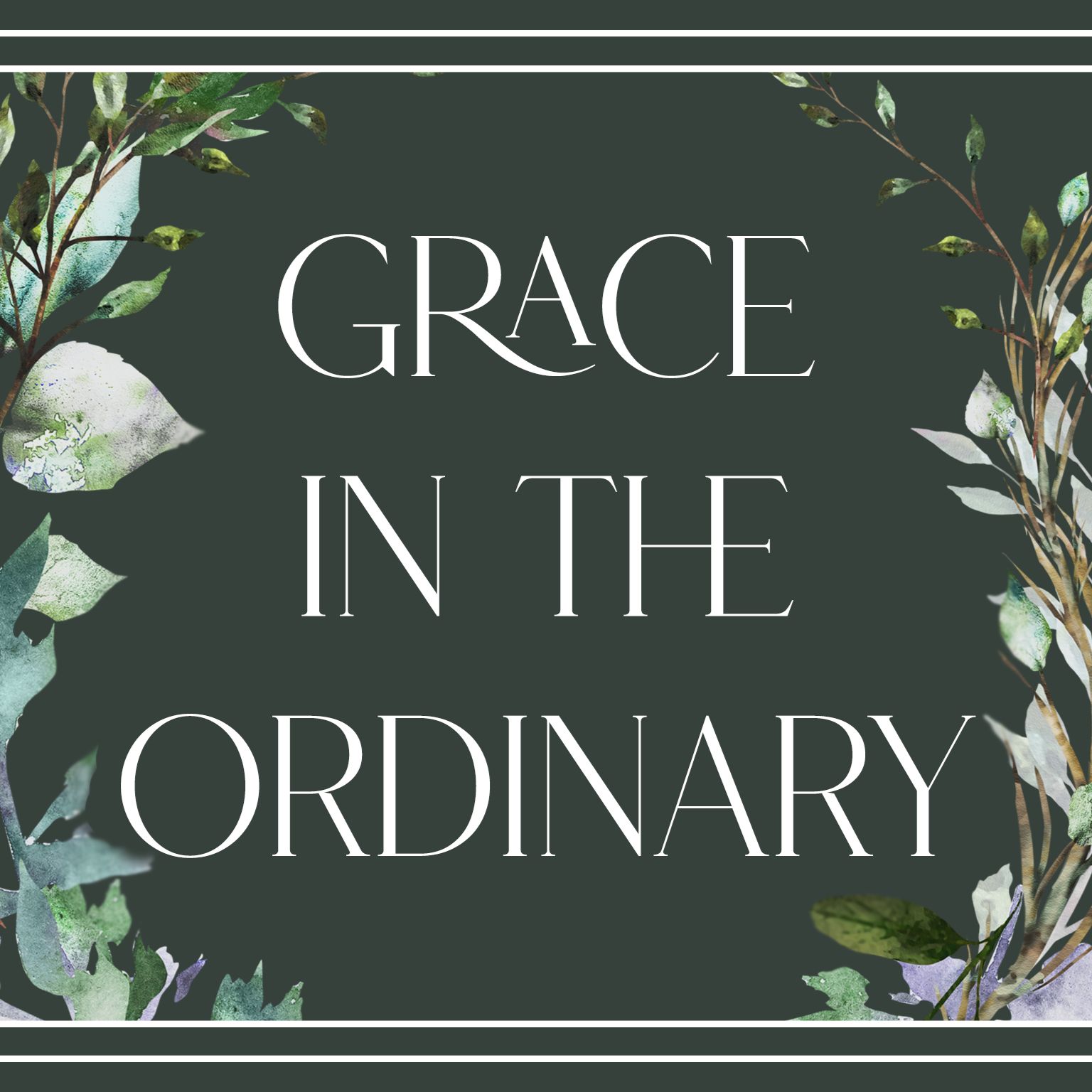 Grace in the Ordinary