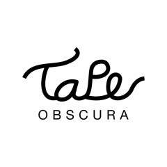 Tapeobscura