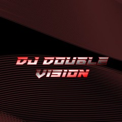 Dj Double Vision