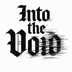 Into the Void