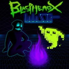 WiSTr  x  Blasphemox