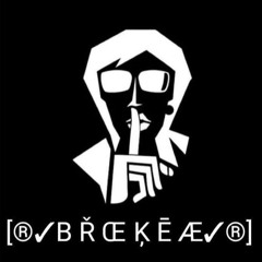 ™[B.R.Œ.K.Ê.Æ]™