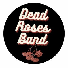 Dead Roses Band