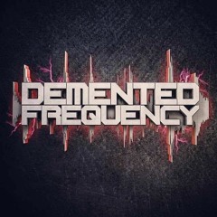 Demented Frequency