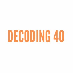 Decoding40