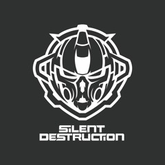 Silent Destruction
